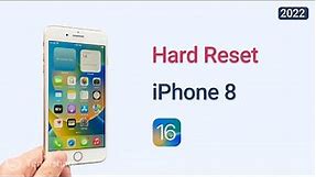 How to Hard Reset iPhone 8 (iOS 16 & iOS 17)