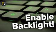 How to Enable Your Backlit Keyboard in Windows 10!
