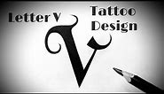 How to draw V letter Stylish tattoo designs Fonts Fancy letters Tattoo lettering alphabet designs