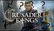 How to Play Crusader Kings II