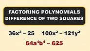 FACTORING POLYNOMIALS: Difference of Two Squares