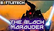 BATTLETECH: The Black Marauder