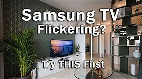 Samsung TV Flickering Screen? Fix It Now!