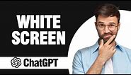 How to Fix ChatGPT App White Screen ( Easy Solution )