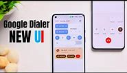 Google Dialer gets New & Redesigned UI - Google Phone app gets a fresh look on Oneplus Smartphones