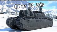 Char 2C bis French Heavy Tank Gameplay [1440p 60FPS] War Thunder No Commentary