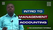 INTRO TO COST AND MANAGEMENT ACCOUNTING (PART 1)