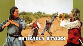 36 deadly styles **Full Movie**