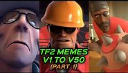TF2 MEMES for 3 HOURS and 8 MINUTES - V1 to V50 (Part 1)