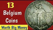 Belgium Most Expensive Coins | 13 Belgium Coins Worth Money