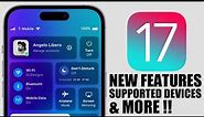 iOS 17 - Everything We Know (Features, Supported Devices, Release & MORE)
