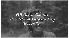 103 Smile Quotes To Make Your Day Better 😊 – Wisdom Quotes
