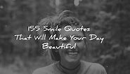 103 Smile Quotes To Make Your Day Better 😊 – Wisdom Quotes