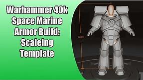 How to Build a Warhammer 40k Space Marine: Scaling Templates