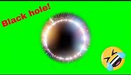 Green screen black hole