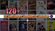 120+ Pet Shop Banners Templates For Photoshop#YariMughal