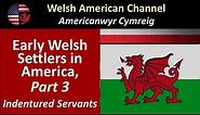 Early Welsh Settlers in America - Part 3