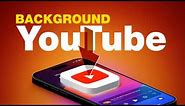 How to Play YouTube Videos in the Background (No Premium!)