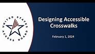 Designing Accessible Crosswalks