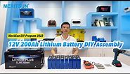12V 200Ah Lithium Battery DIY assembly | MeritSun Update