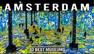 AMSTERDAM: The Top 10 Best Museums