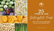 25 Types of Low Salicylate Foods with Tips for Managing Salicylate Sensitivity | Food For Net