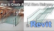 Revit Tutorial | Tips and Tricks | Create Apple Store Glass Staircase in Revit