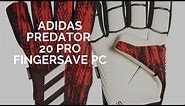 Adidas Predator 20 Pro Fingersave PC Goalkeeper Glove Review