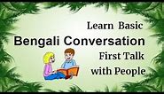 Learn Bengali Conversation: First Talk with People Through English