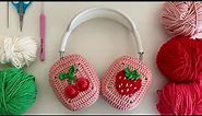 How to make crochet headphone covers for Apple AirPods Max headphones🍓🎧🍒