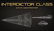 Star Wars: Interdictor Class Star Destroyer - Ship Breakdown