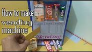 ✔👍How to make Vending machine || own candy machine || vending machine model
