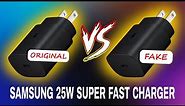 Original vs Fake Samsung 25W Super Fast Charger