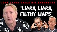 John Lydon calling bandmates "Filthy Liars" on GMB 7/9/21