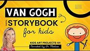 Vincent van Gogh Starry Night Narrated Digital Storybook for Kids