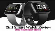 2019 version H4 2in1 Smart Watch Review for Men&Women Touch Screen Waterproof Sports Watch