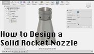 How to Design A Solid Rocket Nozzle