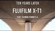 Fujifilm X-T1 - ten years later - still good?! (feat. Fujinon 35mm f1.4)