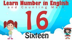 Learn Number Sixteen 16 in English & Counting, Math