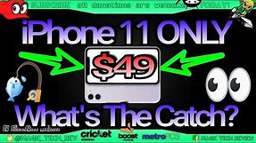 Apple iphone 11 Only $49 What Is The Catch? 🪝Metro By T-Mobile