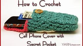 How to Crochet a Cell Phone Cover with a Secret Pocket