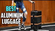 Top 5 Best Aluminum Luggages Review for Travel [2023] - Metal Hard Shell Spinner Aluminum Luggage