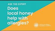 Does Honey Help Relieve Seasonal Pollen Allergies?