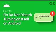 How to Fix Do Not Disturb Turning On Automatically on Android