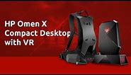 HP Omen X Compact Desktop & Windows Mixed Reality Headset: Unboxing & First Look | Digit.in