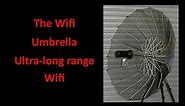 The Wifi Umbrella Ultra long range Wifi