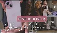 PINK iPhone 15 Unboxing & Review !!