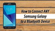 How to Connect Any Samsung Galaxy to a Bluetooth Speaker or Headphones