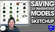 SAVING SKETCHUP 3D WAREHOUSE MODELS with Collections