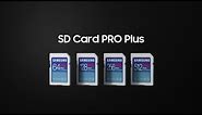 SD Card PRO Plus: Feature highlight | Samsung